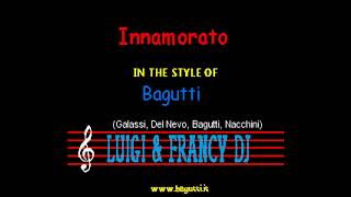 Bagutti  Innamorato quotSincro LampF Karaokequot [upl. by Musihc]