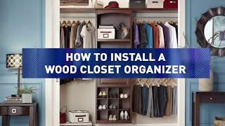 How to Install Wood Closet Organizers [upl. by Sivatnod739]