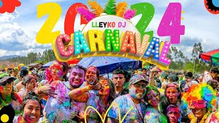 MIX CARNAVALES 2024 💯🎉🎊🎈  LLEYKO DJ [upl. by Amirak]