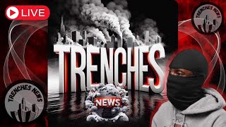 Trenches News On He’s Back  No jumper And More [upl. by Gilles970]