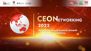 CEO Networking 2022 “Strengthening Economic Growth in Dynamic Conditions” [upl. by Meggs]