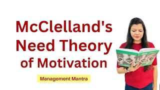 McClellands Need Theory Three Need Factors theory Motivation theory Organisational Behaviour OB [upl. by Carleen]