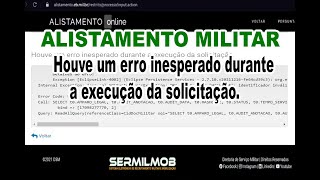 ALISTAMENTO MILITAR  HOUVE UM COMPORTAMENTO INESPERADO  SITE ESTA APRESENTANDO FALHAS 02052022 [upl. by Rowell]