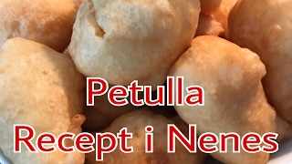 Petulla Recept i Nenes [upl. by Alehs]