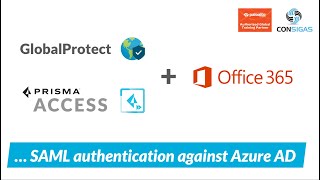 Authenticating GlobalProtect and Prisma Access remote access users against Office365 Azure AD [upl. by Trebornhoj]