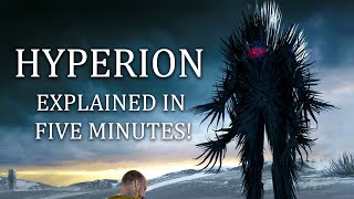 Hyperion Explained In FIVE Minutes No Major Spoilers [upl. by Rudolfo572]