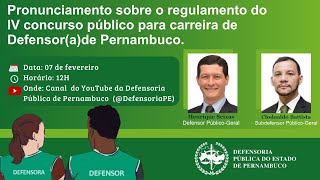 Pronunciamento sobre o regulamento do IV concurso público para carreira de Defensorade Pernambuco [upl. by Healey308]