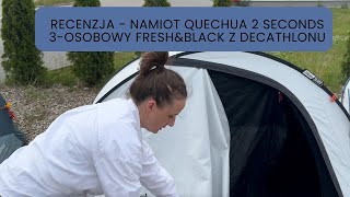 Recenzja  Namiot kempingowy Quechua 2 Seconds XL 3osobowy FampB z Decathlonu [upl. by Dominic]