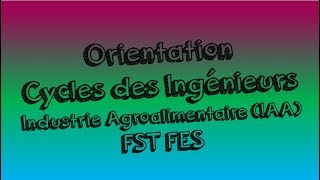 Concours Cycle Dingénieur IAA FST Fes [upl. by Eelidnarb]