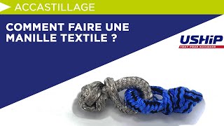 Comment faire une manille textile   USHIP Académie [upl. by Alabaster]