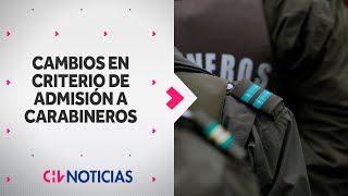 Anuncian flexibilización en requisitos para ingresar a Carabineros  CHV Noticias [upl. by Shanna72]