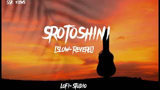 Srotoshini By LofiStudio SlowReverb [upl. by Olivero]