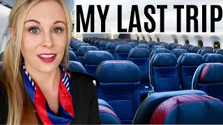 MY LAST TRIP  Flight Attendant Life [upl. by Auahsoj]