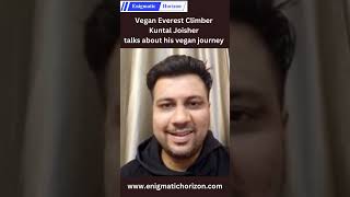 Vegan Mountaineer shares his journey veganism [upl. by Wandy456]