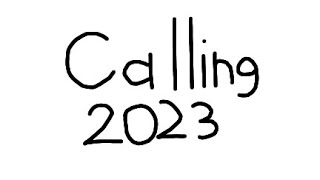 Calling 2023 [upl. by Flodnar]