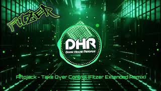 Fitzer  Take Over Control Fitzer Extended Remix  DHR [upl. by Priscilla]