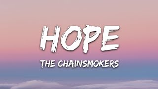 The Chainsmokers  Hope Lyrics ft Winona Oak [upl. by Von]