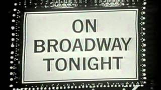 ON BROADWAY TONIGHT opening credits CBS variety show [upl. by Ocsisnarf]