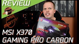 MSI X370 Gaming Pro Carbon ReviewTest  GamingMainboard für AMD Ryzen  DasMonty  Deutsch [upl. by Okim77]