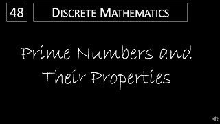 Discrete Math  431 Prime Numbers and Their Properties [upl. by Picker]