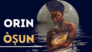 Orin Ọ̀sun  Osun Songs  Cantos de Ochun  Cantigas de Oxum [upl. by Palladin]