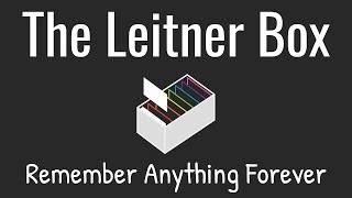 The Leitner Box—How to Remember Anything Forever [upl. by Ladin541]