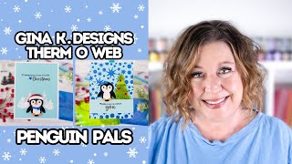 NEW Gina K Designs Therm O Web Penguin Pals Kit [upl. by Laura]