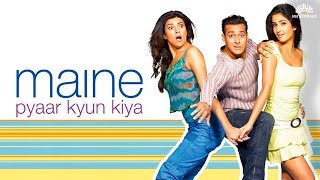 Maine Pyaar Kyun Kiya Full movie  Salman Khan Katrina Kaif Sushmita Sen  Hindi Full Movie [upl. by Reena669]