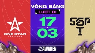 SAIGON PHANTOM VS ONE STAR ESPORTS NHÀ VUA LÊN TIẾNG  ĐTDV MÙA XUÂN 2024  VÒNG BẢNG NGÀY 1703 [upl. by Neillij211]