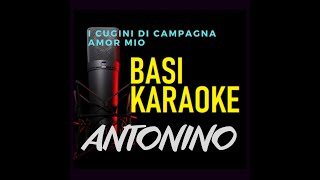 I CUGINI DI CAMPAGNA  Amor mio base karaoke devocalizzata [upl. by Season]