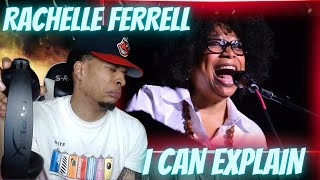 FIRST TIME HEARING RACHELLE FERRELL  I CAN EXPLAIN  REACTION [upl. by Gnurt]