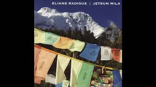 ELIANE RADIGUE  quotJetsun Milaquot [upl. by Shaver363]