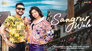 Sangrur Wale Official Video  Bablaa Dhuri  Latest Punjabi Songs 2023  MTL Productions [upl. by Lianne605]