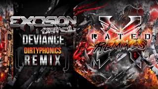 Excision amp Datsik  Deviance Dirtyphonics Remix  X Rated Remixes [upl. by Calmas]