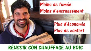 OPTIMISER SON CHAUFFAGE AU BOIS  moins de fumée moins dencrassement [upl. by Dorice879]