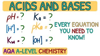 EVERY Acids and Bases Equation You NEED To Know｜AQA A Level Chemsitry [upl. by Hartmann185]