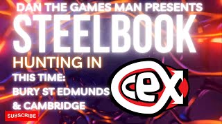 SteelBook Hunting in CEX Episode Five  Bury St Edmunds and Cambridge [upl. by Nich201]