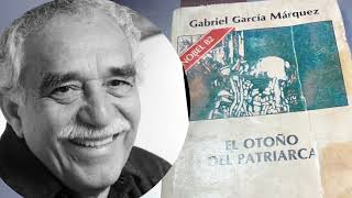 Resumen completo El otoño del patriarca de Gabriel García Márquez Resumen por capítulos [upl. by Onivag]