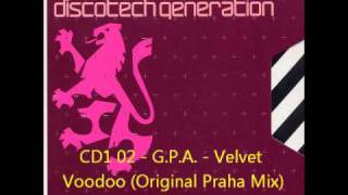 Gatecrasher  Discotech Generation CD1 02  GPA  Velvet Voodoo Original Praha Mix [upl. by Yrocaj]