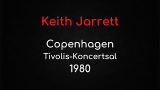 Keith Jarrett  Copenhagen TivolisKoncertsal 1980 [upl. by Heyward521]