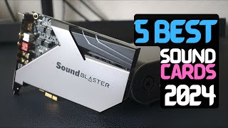 Best Soundcard for Gaming PCs of 2024  The 5 Best Sound Cards [upl. by Arrac584]