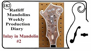 Inlay in Mandolin No 2 Episode 182 [upl. by Rothberg188]