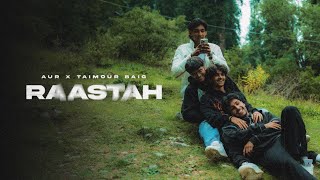 AUR  Raastah ft Taimour Baig Official Music Video [upl. by Rocky]