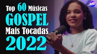 Louvores de Adoração 2022  Top 60 Músicas Gospel Mais Tocadas 2022  hinos gospel 2022 358 [upl. by Beyer360]