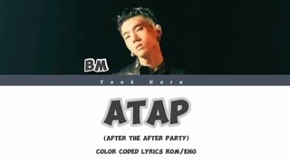 BM  ATAP  after the after party color coded lyrics RomEng [upl. by Jonell]