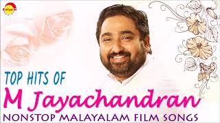 Top Hits of M Jayachandran  Nonstop Malayalam FIlm Songs [upl. by Iramaj653]