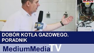 Dobór kotła gazowego Poradnik [upl. by Niawd]