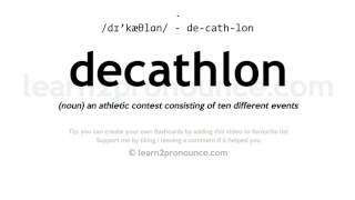 Pronunciation of Decathlon  Definition of Decathlon [upl. by Jangro614]