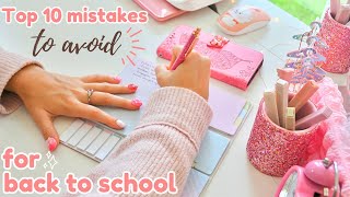 Top 10 mistakes to avoid ✨at all cost✨ this school year [upl. by Jeu944]