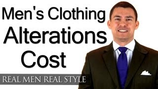 Mens Clothing Alterations Cost  What Should A Man Expect To Pay A Tailor  Seamstress Price Guide [upl. by Meg]